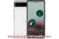 Google Pixel 6a: Full Specifications