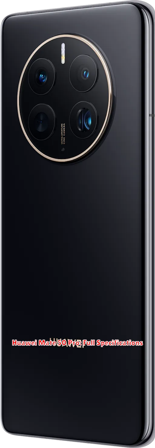 Huawei Mate 50 Pro: Full Specifications