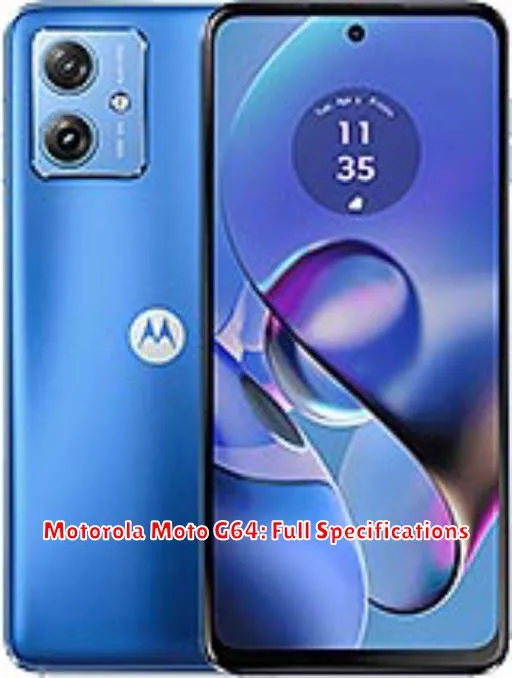 Motorola Moto G64: Full Specifications