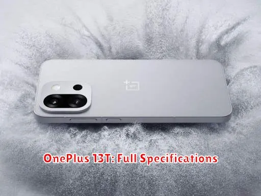 OnePlus 13T: Full Specifications