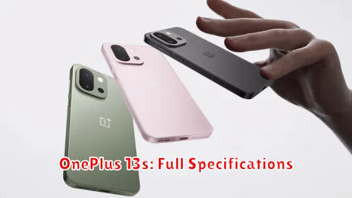 OnePlus 13s: Full Specifications