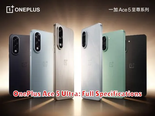 OnePlus Ace 5 Ultra: Full Specifications