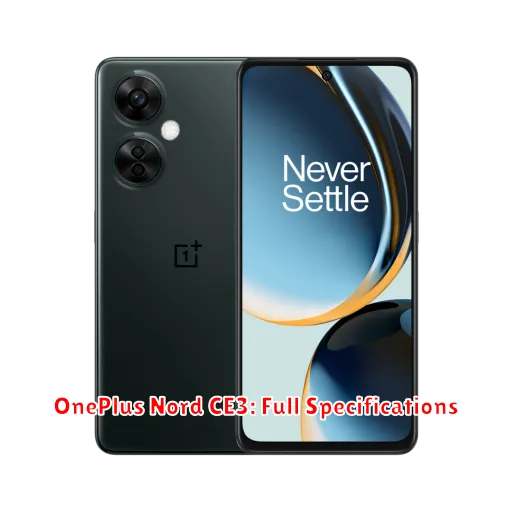 OnePlus Nord CE3: Full Specifications