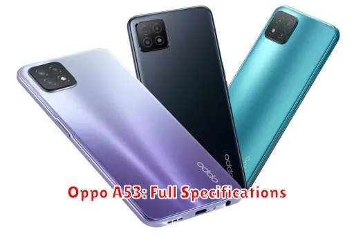 Oppo A53: Full Specifications