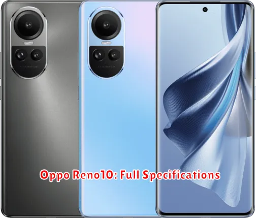 Oppo Reno10: Full Specifications