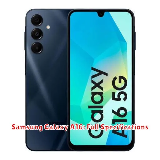 Samsung Galaxy A16: Full Specifications