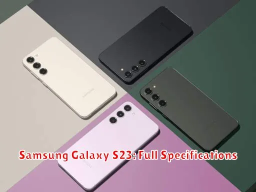 Samsung Galaxy S23: Full Specifications