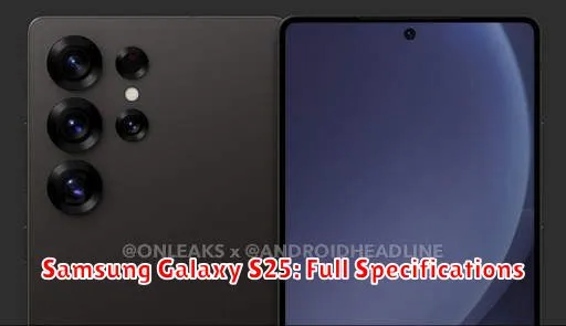 Samsung Galaxy S25: Full Specifications