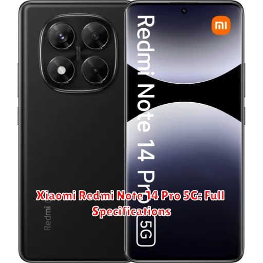 Xiaomi Redmi Note 14 Pro 5G: Full Specifications